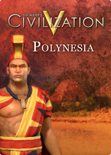 Sid Meier’s Civilization® V: Civilization and Scenario Pack – Polynesia