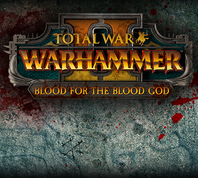 Total War™: WARHAMMER® II – Blood for the Blood God