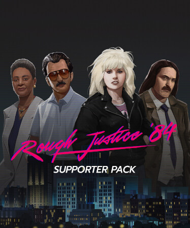 Rough Justice: '84 - Supporter Pack