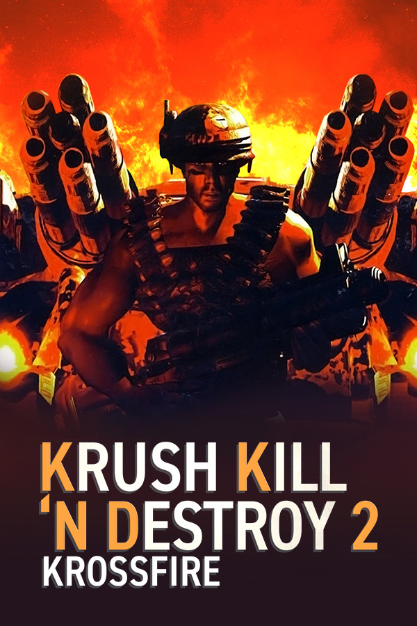 Krush Kill 'N Destroy 2: Krossfire