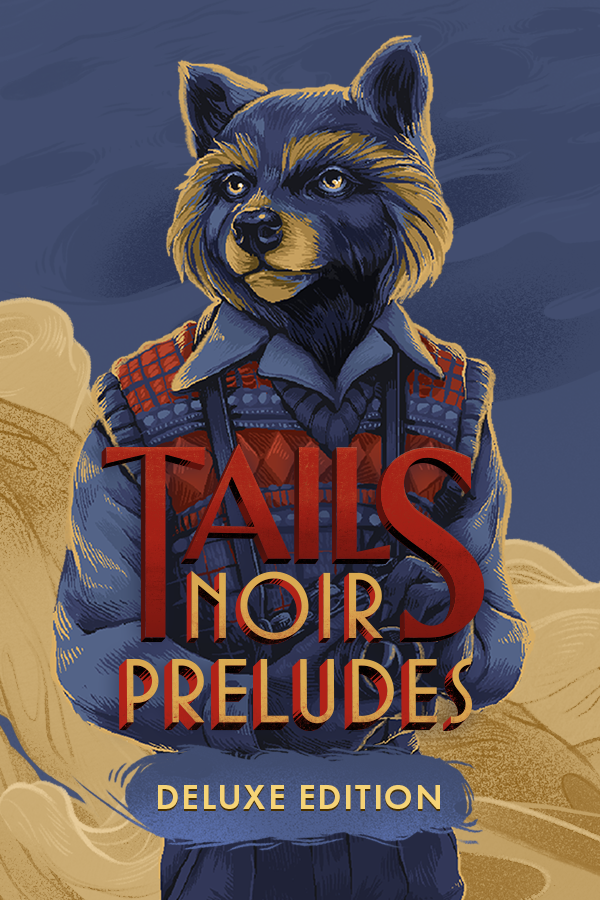 Tails Noir Preludes - Deluxe Edition